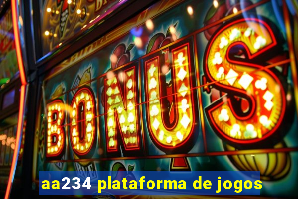 aa234 plataforma de jogos